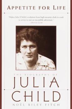 Paperback Appetite for Life: The Biography of Julia Child Book