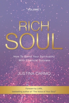 Paperback Rich Soul: How to Blend Your Spirituality With Financial Success Book