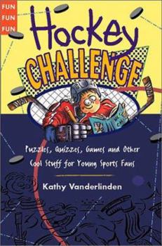 Paperback Hockey Challenge: Puzzles, Quizzes, Games and Other Stuff for Young Sports Fan Book