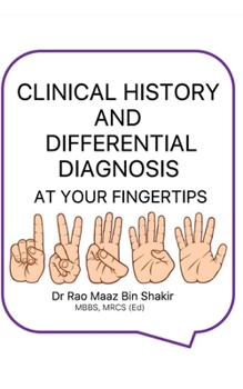 CLINICAL HISTORY AND DIFFERENTIAL DIAGNOSIS AT YOUR FINGERTIPS