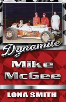 Paperback Dynamite Mike McGee: A biography Book