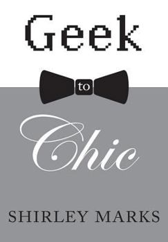 Hardcover Geek to Chic Book