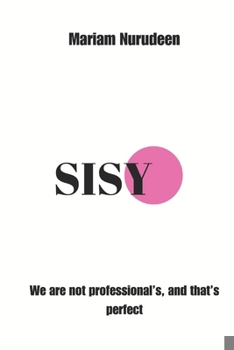 Paperback Sisters: We Are Not Professionals, and That's Perfect Book
