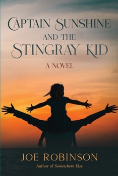 Paperback Captain Sunshine and the Stingray Kid Book