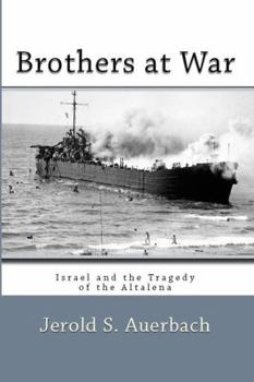 Paperback Brothers at War: Israel and the Tragedy of the Altalena Book