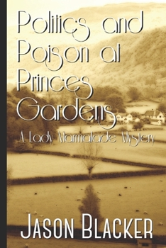 Paperback Politics and Poison at Princes Gardens Book
