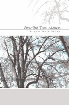 Paperback How the Trees Mourn Book