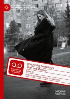 Hardcover Researching Subcultures, Myth and Memory Book