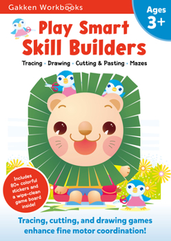 Paperback Play Smart Skill Builders Age 3+: Preschool Activity Workbook with Stickers for Toddlers Ages 3, 4, 5: Build Focus and Pen-Control Skills: Tracing, Ma Book