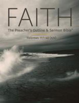 Paperback Faith: The Preacher's Outline & Sermon Bible: King James Version Book
