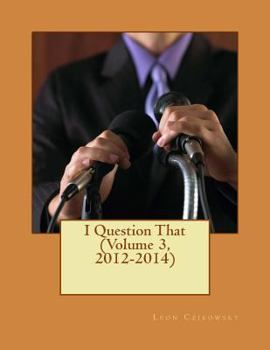 Paperback I Question That (Volume 3, 2012-2014) Book