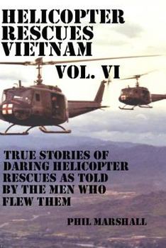 Paperback Helicopter Rescues Vietnam Vol. VI Book