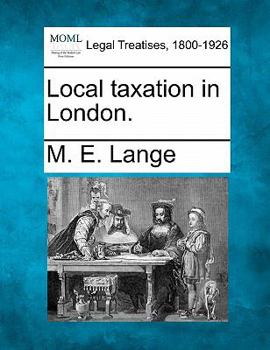 Paperback Local Taxation in London. Book