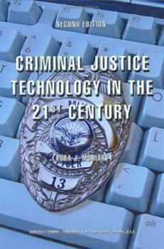Hardcover Criminal Justice Technology In The 21st Century Book