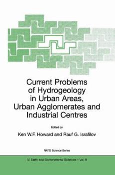 Hardcover Current Problems of Hydrogeology in Urban Areas, Urban Agglomerates and Industrial Centres Book