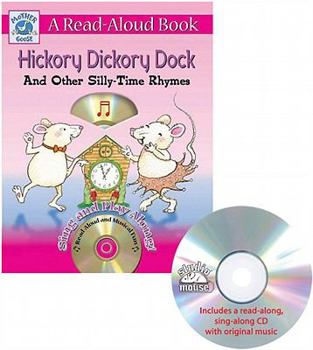 Mother Goose: Hickory Dickory Dock, and Other Silly-Time Rhymes (Staplebound, Paperback Book, CD)