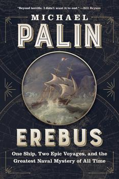 Hardcover Erebus: One Ship, Two Epic Voyages, and the Greatest Naval Mystery of All Time Book