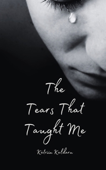 Paperback The Tears That Taught Me Book