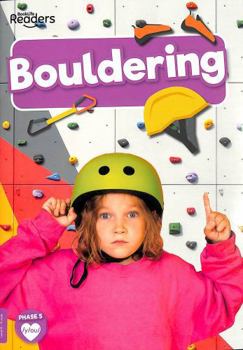 Bouldering (BookLife Non-Fiction Readers)