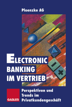 Paperback Electronic Banking Im Vertrieb: Perspektiven Und Trends Im Privatkundengeschäft [German] Book