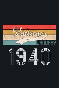 Vintage January1940: blank lined notebook / journal (6x9) to offer as 80th Birthday Gift Idea for Women And Men anniversary with Retro Color design