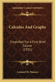 Paperback Calculus And Graphs: Simplified For A First Brief Course (1921) Book