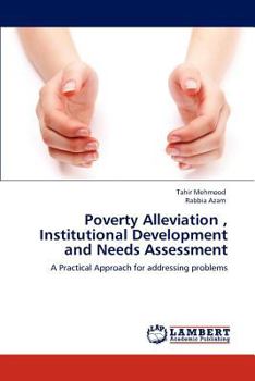 Paperback Poverty Alleviation, Institutional Development and Needs Assessment Book