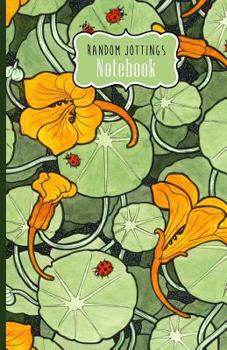 Paperback Random Jottings Notebooks: Art Nouveau Nasturtiums Book