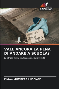 Vale Ancora La Pena Di Andare a Scuola? (Italian Edition)