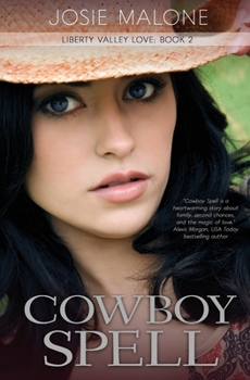 Cowboy Spell - Book #2 of the Liberty Valley Love