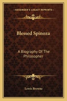Paperback Blessed Spinoza: A Biography Of The Philosopher Book