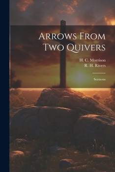 Paperback Arrows From Two Quivers: Sermons Book