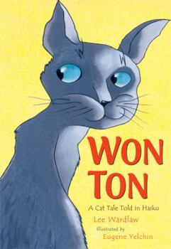 Hardcover Won Ton: A Cat Tale Told in Haiku Book