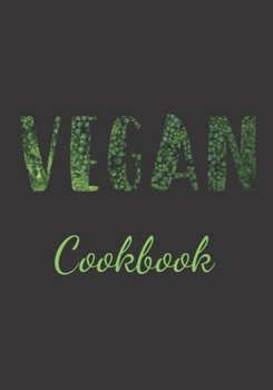 Paperback Vegan Cookbook: Make Your Own Healthy Recipe Book, Cooking Dishes For Beginners, 7x10, 100 pages Book