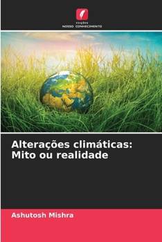 Paperback Alterações climáticas: Mito ou realidade [Portuguese] Book