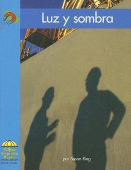 Luz y Sombra / Light and Shadow - Book  of the Yellow Umbrella Books: Science ~ Spanish
