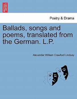 Paperback Ballads, Songs and Poems, Translated from the German. L.P. Book