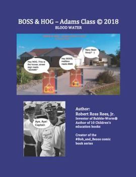 BOSS & HOG - Adams Class (c) 2018: Blood Water