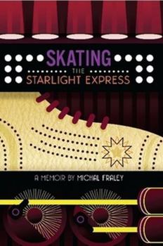 Paperback Skating the Starlight Express Book