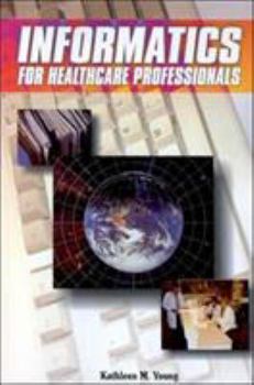 Paperback Informatics for Healthcare Professionals Book