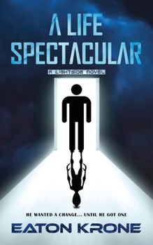 Paperback A Life Spectacular: A LightSide Novel Book