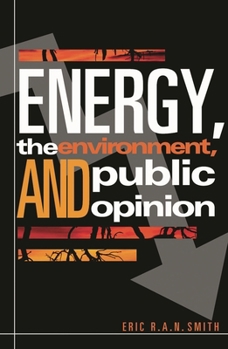 Paperback Energy, the Environment, and Public Opinion Book