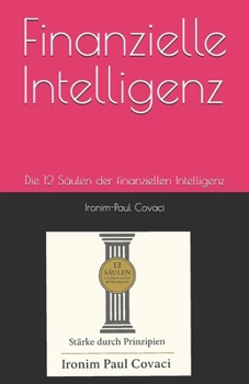 Paperback Finanzielle Intelligenz: Die 12 Säulen der finanziellen Intelligenz [German] Book