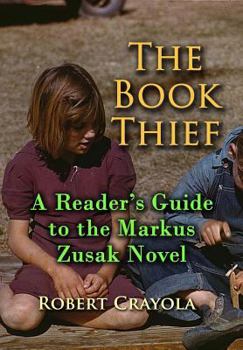 Paperback The Book Thief: A Reader's Guide to the Markus Zusak Novel Book