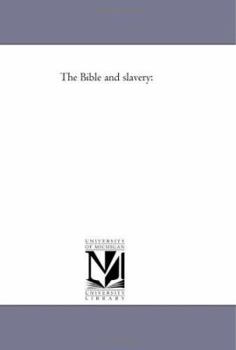 Paperback The Bible and Slavery Book