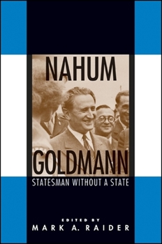 Paperback Nahum Goldmann: Statesman Without a State Book