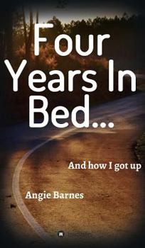 Hardcover Four Years in Bed... Book