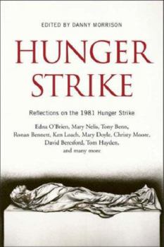 Paperback Hunger Strike: Reflections on the 1981 Republican Hunger Strike Book