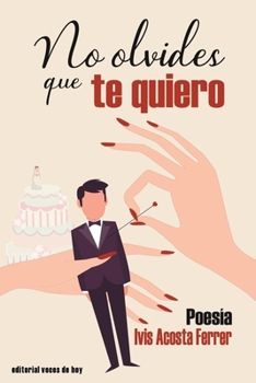 Paperback No olvides que te quiero [Spanish] Book