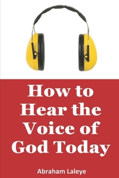 Paperback How to Hear the Voice of God Today Book